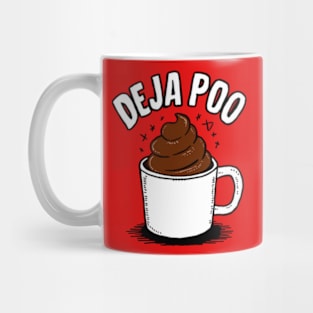 Deja Poo Mug